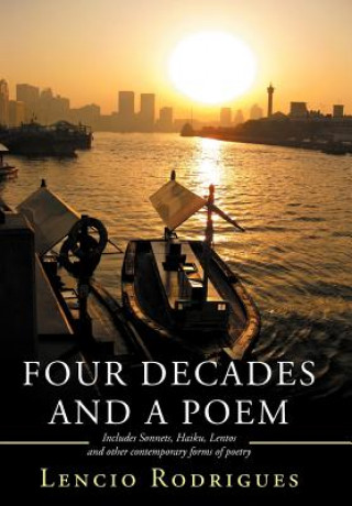 Книга Four Decades and a Poem Lencio Rodrigues