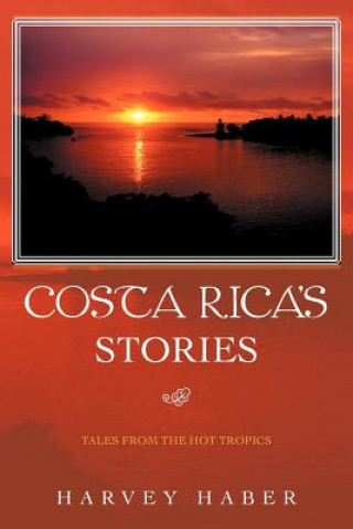 Knjiga Costa Rica's Stories Harvey Haber