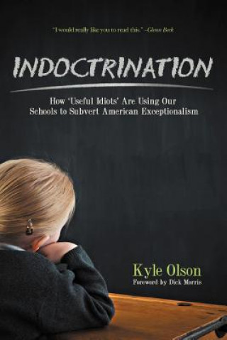 Książka Indoctrination Kyle Olson