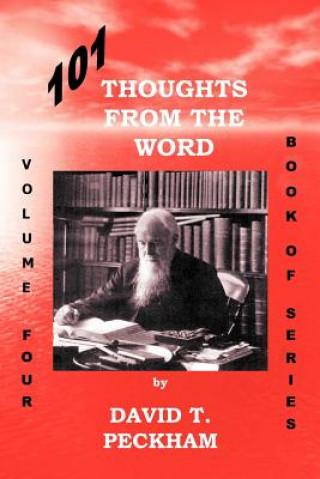 Kniha 101 Thoughts From The Word - Volume Four David T Peckham