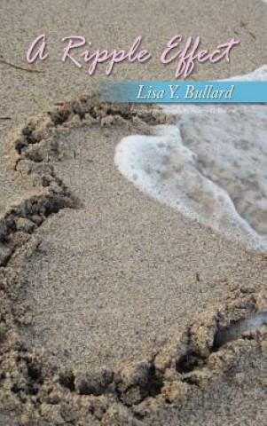 Buch Ripple Effect Lisa Y. Bullard