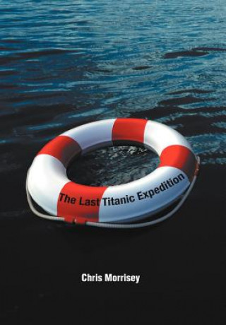 Carte Last Titanic Expedition Chris Morrisey