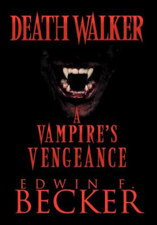 Livre DeathWalker Edwin F Becker