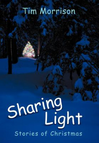 Kniha Sharing Light Tim Morrison