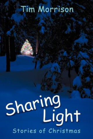 Книга Sharing Light Tim Morrison