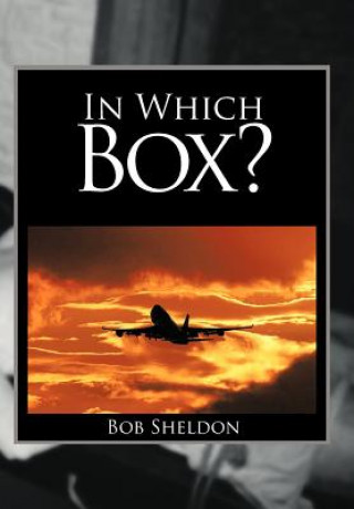 Kniha In Which Box? Bob Sheldon