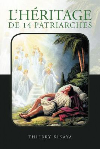 Könyv L'Heritage de 14 Patriarches Thierry Kikaya