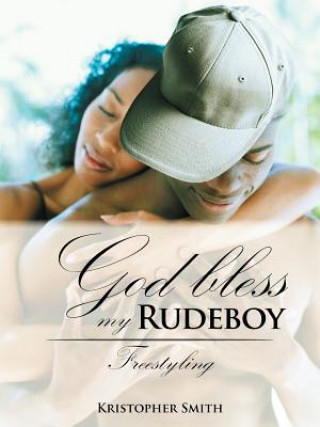 Книга God Bless My Rudeboy Kristopher Smith