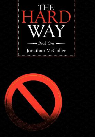 Libro Hard Way Jonathan K McCuller