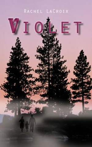 Книга Violet Rachel LaCroix