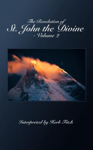 Книга Revelation of St. John the Divine - Volume 2 Bill Skiles