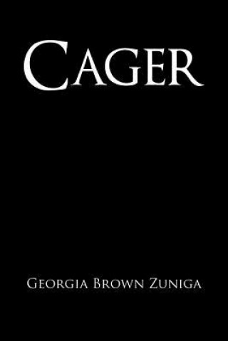 Knjiga Cager Georgia Brown Zuniga