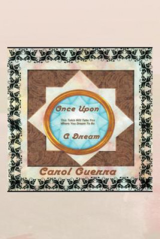 Книга Once Upon A Dream Carol Guerra