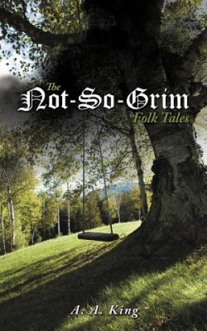 Carte Not-So-Grim Folk Tales A. A. King