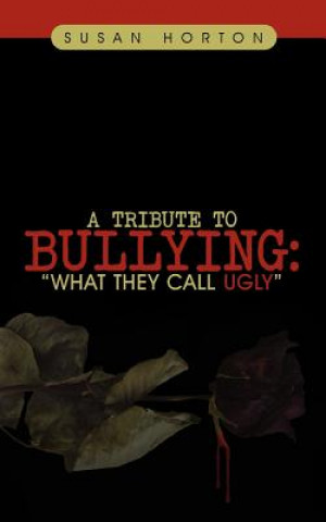 Książka Tribute to Bullying Horton