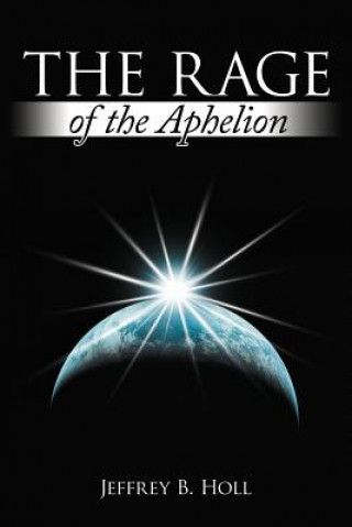 Book Rage of the Aphelion Jeffrey B Holl