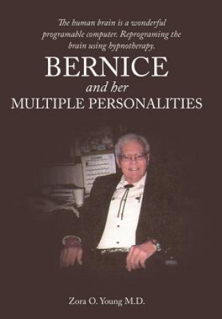 Книга Bernice And Her Multiple Personalities Zora O Young M D