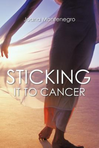 Buch Sticking It To Cancer Joana Montenegro