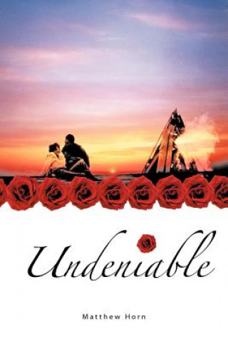 Livre Undeniable Matthew Horn