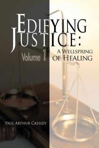 Kniha Edifying Justice Paul Arthur Cassidy