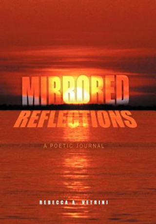 Carte Mirrored Reflections Rebecca A Vetrini