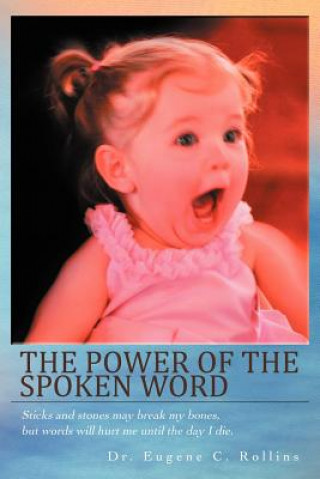 Книга Power of the Spoken Word Dr Eugene C Rollins