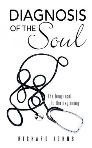 Carte Diagnosis of the Soul Richard Johns