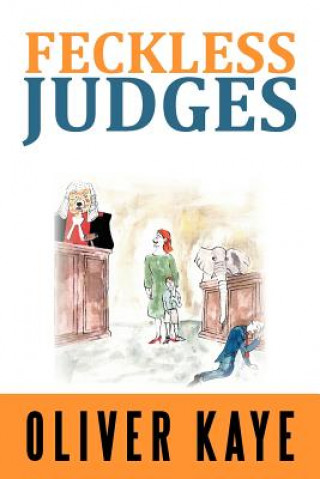 Buch Feckless Judges Oliver Kaye