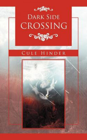 Kniha Dark Side Crossing Cule Hinder