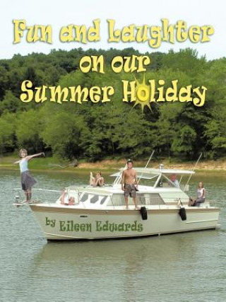 Book Fun and Laughter on Our Summer Holiday Eileen Edwards