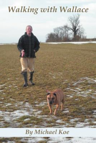 Buch Walking with Wallace Michael R. Koe