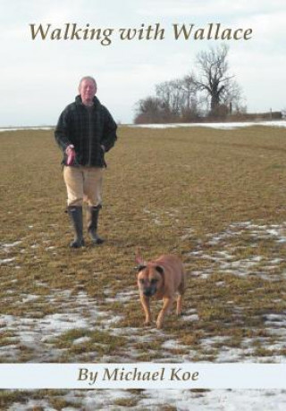 Könyv Walking with Wallace Michael R. Koe