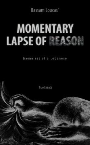 Kniha Momentary Lapse of Reason Bassam Loucas