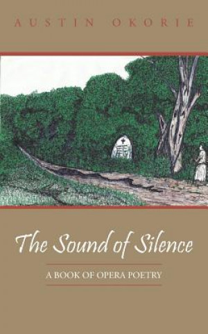 Kniha Sound of Silence AUSTIN OKORIE