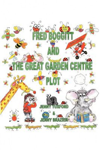 Buch Fred Boggitt and the Great Garden Centre Plot Jenny Brazier