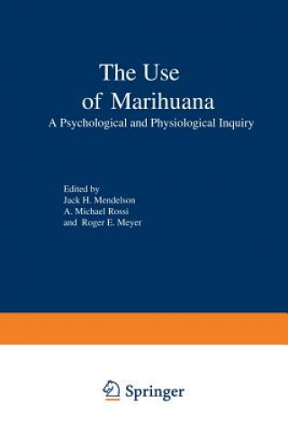 Kniha Use of Marihuana Jack Mendelson