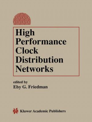 Buch High Performance Clock Distribution Networks Eby G. Friedman