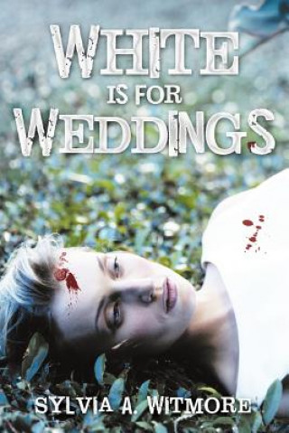 Könyv "White Is For Weddings" Sylvia Witmore