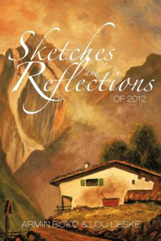 Kniha Sketches and Reflections of 2012 Lou Lieske