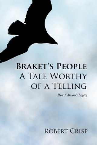 Knjiga Braket's People A Tale Worthy of a Telling Robert Crisp