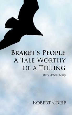 Carte Braket's People A Tale Worthy of a Telling Robert Crisp