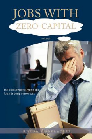 Книга JOBS WITH ZERO-CAPITAL (vol.One) Amusa Abdulateef