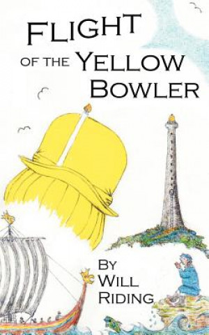 Kniha Flight of the Yellow Bowler Will Riding