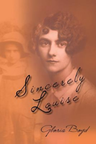 Livre Sincerely Louise Gloria Boyd