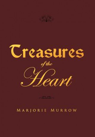 Könyv Treasures of the Heart Marjorie Murrow