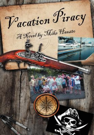 Книга Vacation Piracy Mike Haszto