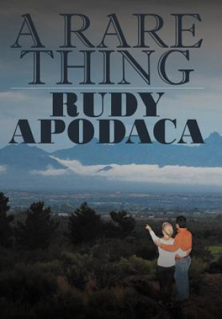 Kniha Rare Thing Rudy Apodaca