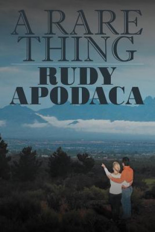 Kniha Rare Thing Rudy Apodaca