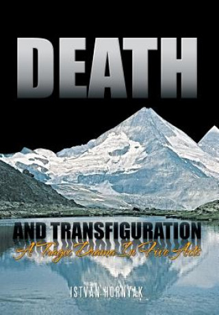 Buch Death and Transfiguration Istvan Hornyak