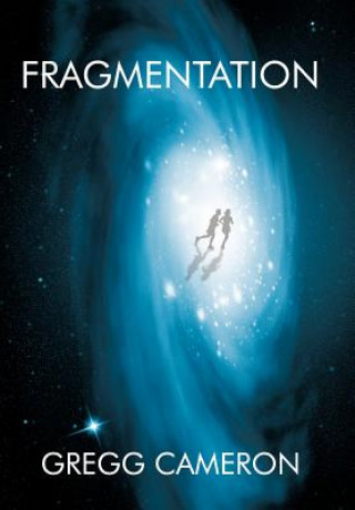Kniha Fragmentation Gregg Cameron